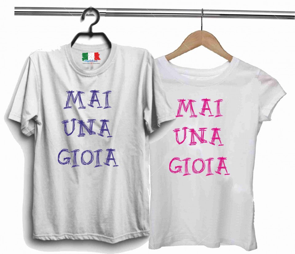 DUE MAGLIETTE IN 100% COTONE UOMO/DONNA PER ANNIVERSARIO:mai na gioia