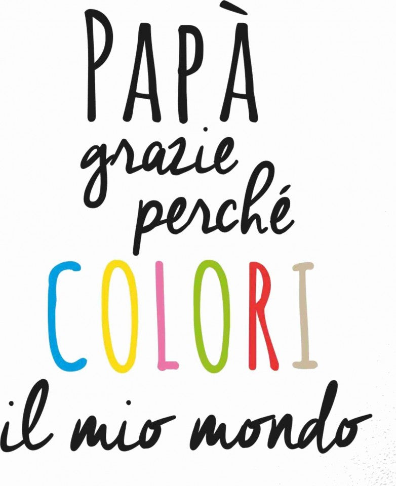 MAGLIETTA IN 100% COTONE PER LA FESTA DEL PAPA' TITOLO : COLORI