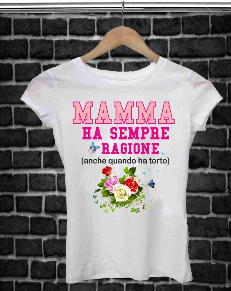 REGALA UNA MAGLIETTA PER LA FESTA DELLA MAMMA TITOLO: RAGIONE