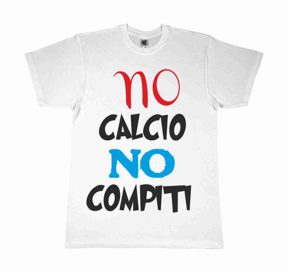 MAGLIETTA 100% COTONE BIMBO/A TITOLO NO CALCIO NO COMPITI